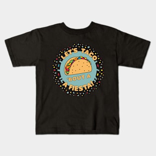 Let's Taco 'Bout A Fiesta!, Cinco de Mayo Design Kids T-Shirt